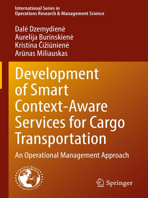 Title details for Development of Smart Context-Aware Services for Cargo Transportation by Dalė Dzemydienė - Available